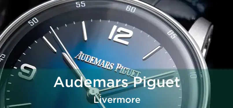 Audemars Piguet Livermore