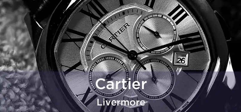 Cartier Livermore