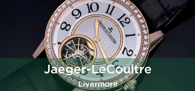 Jaeger-LeCoultre Livermore