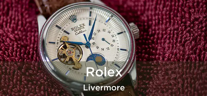 Rolex Livermore